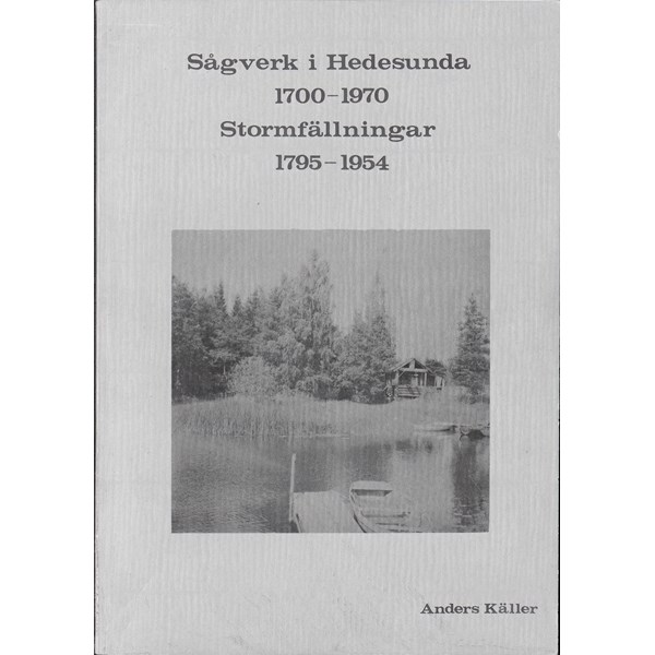 Sågverk i Hedesunda 1700 - 1970