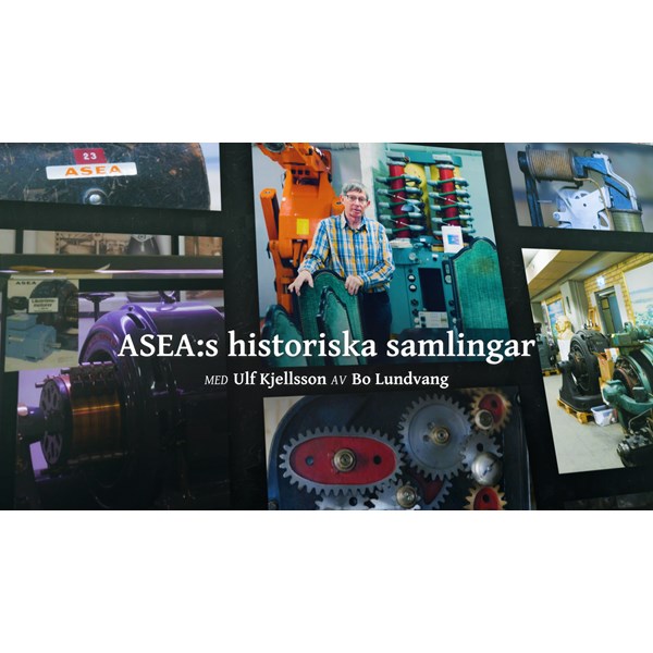 ASEA:s historiska samlingar film