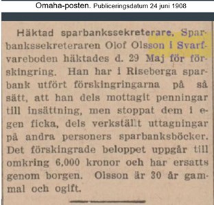 Häktad Olof Olsson, Svarvareboden, ur Omaha-posten 1908.