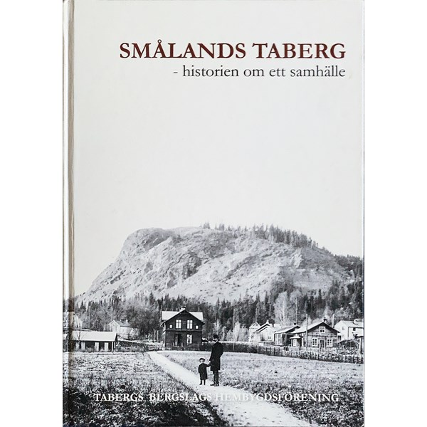 Smålands Taberg - historien om ett samhälle